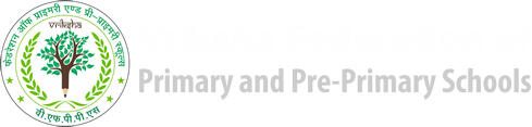 About us – Vriksha Federation of Primary and Pre-primary Schools